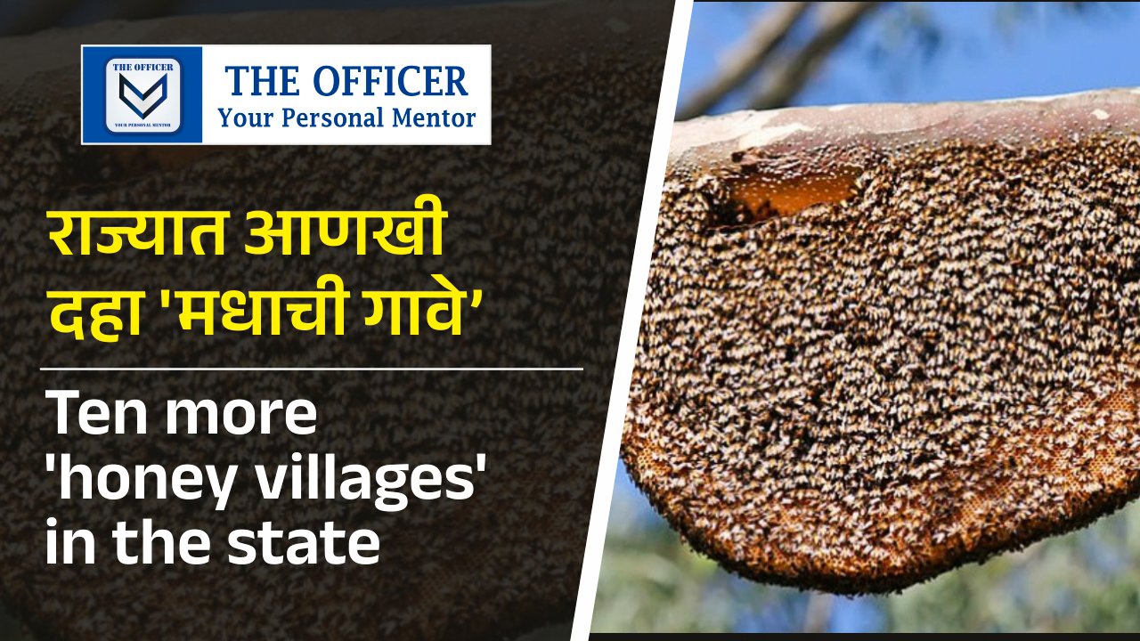 Ten more 'honey villages' in the state