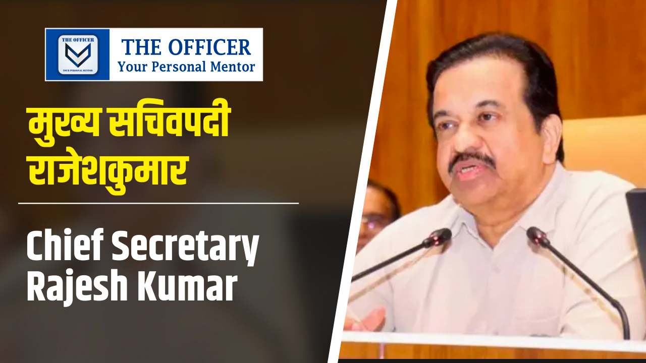 Chief Secretary Rajesh Kumar